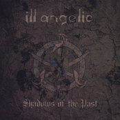 Shadows Of The Past by Ill Angelic