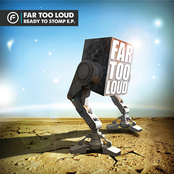 Far Too Loud: Ready To Stomp EP