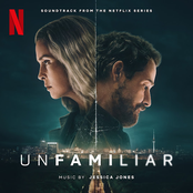 Unfamiliar (Soundtrack from the Netflix Series)