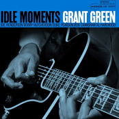 Idle Moments by Grant Green