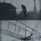 Lasting Traces/Way Down