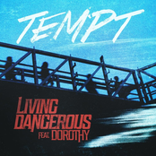 Tempt: Living Dangerous (feat. Dorothy)