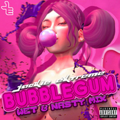 BUBBLEGUM (WET & NASTY MIX)