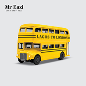 Mr. Eazi: Life is Eazi, Vol. 2 - Lagos To London