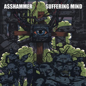asshammer / suffering mind