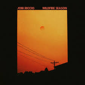 Jobi Riccio: Wildfire Season