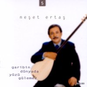 Dünyaya Geleli by Neşet Ertaş