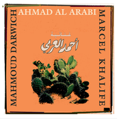 Marcel Khalife: Ahmad Al Arabi