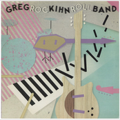 Greg Kihn Band: Rockihnroll