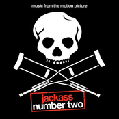 Jackass Number Two: Music from the Motion Picture