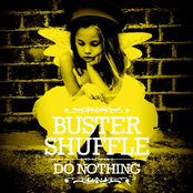 Buster Shuffle: Do Nothing