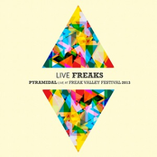 Live Freaks - Pyramidal Live at Freak Valley Festival 2013