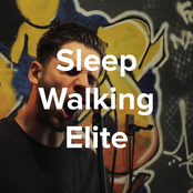 Sleep Walking Elite