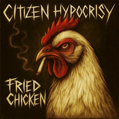 Citizen Hypocrisy: Fried Chicken