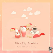 Stay for a While (The Remixes) [feat. Dorothy]
