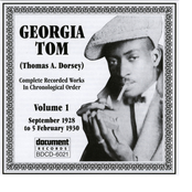 Georgia Tom (Thomas A. Dorsey) Vol. 1 (1928-1930)