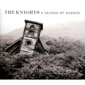 The Knights: A Second of Silence