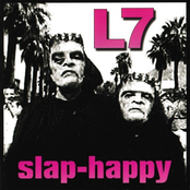 L7: Slap-Happy