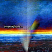 Dreams & Shadows