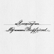 My Wonderful Boyfriend: An Evening With...