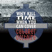 Having Issues: Why Kill Time (When You Can Cover Cabaret Voltaire)