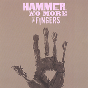 Hammer No More the Fingers: Hammer No More The Fingers