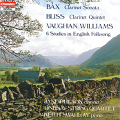 Bax: Clarinet Sonata / Bliss: Clarinet Quintet / Vaughan Williams: 6 Studies In English Folksong