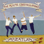 No Complaints by The Plastic Constellations