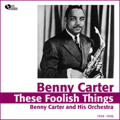 the chronological classics: benny carter and his orchestra 1936