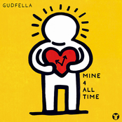 Gudfella: Mine 4 All Time