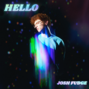 Josh Fudge: HELLO