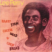 "Lee Perry ""The Upsetter"" Presents: Roast Fish Collie Weed & Corn Bread"