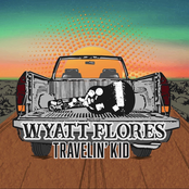 Wyatt Flores: Travelin’ kid