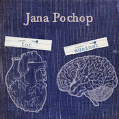 Jana Pochop: For & Against