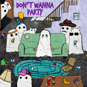 Don't Wanna Party