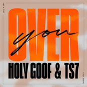 Holy Goof: Over You