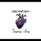 Dark Heart News: Temporary Living