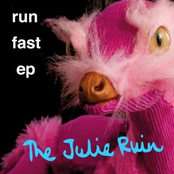 The Julie Ruin: Run Fast (EP)