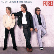 Forest For The Trees by Huey Lewis & The News