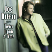 Twice Upon A Time by Joe Diffie