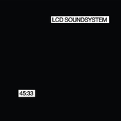 LCD Soundsystem: 45:33