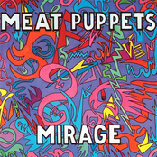 Mirage by Meat Puppets
