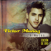 Victor Munoz: Minutos (Edición de Oro)