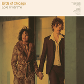 Birds of Chicago: Love in Wartime