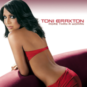 Let Me Show You The Way (out) by Toni Braxton