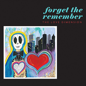 The Love Dimension: Forget the Remember