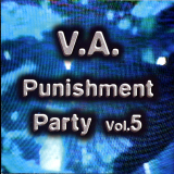 Punishment Party Vol.5
