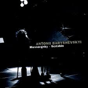 Antonii Baryshevskyi: Mussorgsky & Scriabin