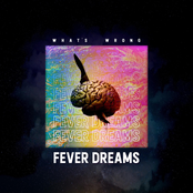 Fever Dreams