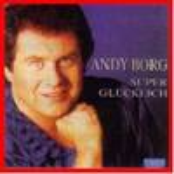 Andy Borg – Superglücklich